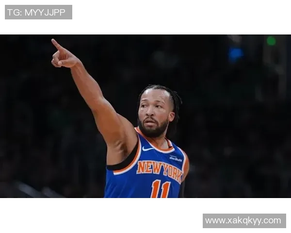 杰伦布伦森率领尼克斯逆袭崛起展现领袖风范引领球队重返巅峰之路